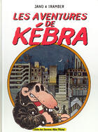 Couverture du livre « Les aventures de Kébra » de Jano et Georges Trouin Tramber aux éditions Glenat