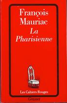 Couverture du livre « La Pharisienne » de Francois Mauriac aux éditions Grasset Et Fasquelle