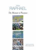 Couverture du livre « De Monet à Picasso ; fondements d'une esthetique et mutation de la peinture moderne » de Max Raphael aux éditions Klincksieck