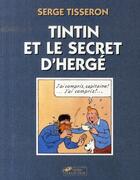 Couverture du livre « Tintin et le secret d'hergé » de Serge Tisseron aux éditions Hors Collection