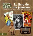 Couverture du livre « 1937 ; le livre de ma jeunesse » de Leroy Armelle et Laurent Chollet aux éditions Hors Collection