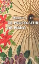 Couverture du livre « Le professeur de piano » de Lee Janice Y.K. aux éditions Plon