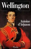 Couverture du livre « Wellington » de Arjuzon Antoine D' aux éditions Perrin
