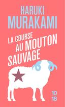 Couverture du livre « La course au mouton sauvage » de Haruki Murakami aux éditions 10/18