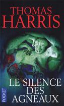 Couverture du livre « Le silence des agneaux » de Thomas Harris aux éditions Pocket