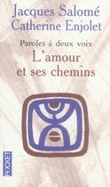 Couverture du livre « L'amour et ses chemins » de Jacques Salome aux éditions Pocket