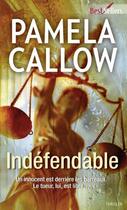 Couverture du livre « Indéfendable » de Pamela Callow aux éditions Harlequin