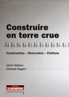 Couverture du livre « Campus - construire en terre crue - construction - renovation - finitions » de Rohlen/Ziegert aux éditions Le Moniteur