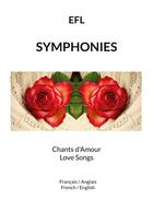 Couverture du livre « Symphonies - chants d'amour love songs » de Largeau E F. aux éditions Books On Demand
