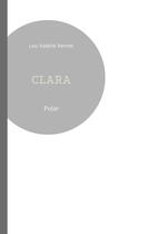 Couverture du livre « Clara » de Lou Valérie Vernet aux éditions Books On Demand