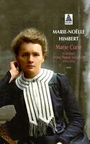 Couverture du livre « Marie Curie ; portrait d'une femme engagée, 1914-1918 » de Marie-Noelle Himbert aux éditions Actes Sud