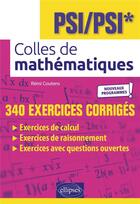 Couverture du livre « Colles de mathématiques : PSI/PSI* ; programme 2022 » de Remi Coutens aux éditions Ellipses
