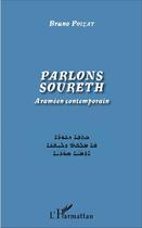 Couverture du livre « Parlons soureth : Araméen contemporain » de Bruno Poizat aux éditions L'harmattan