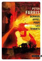 Couverture du livre « Dernier appel pour les vivants » de Peter Farris aux éditions Gallmeister