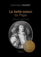 Couverture du livre « La belle soeur du pape » de Emmanuelle Rousset aux éditions Baudelaire