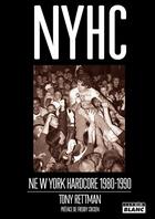 Couverture du livre « Nyhc new york hardcore 1980 - 1990 » de Rettman Tony aux éditions Le Camion Blanc