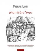 Couverture du livre « Mon frère Yves » de Pierre Loti aux éditions Bleu Autour