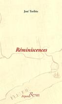 Couverture du livre « Réminiscences » de Jose Toribio aux éditions Riveneuve