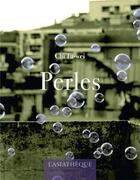 Couverture du livre « Perles » de Chi Ta-Wei aux éditions Asiatheque
