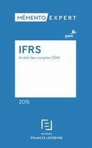 Couverture du livre « Mémento expert ; mémento ifrs 2014 » de Redaction Efl aux éditions Lefebvre