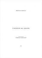 Couverture du livre « S'asseoir au Louvre » de Martin Szekely et Fabrice Gousset aux éditions Editions B42