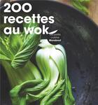 Couverture du livre « 200 recettes au wok » de  aux éditions Marabout
