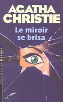 Couverture du livre « Le miroir se brisa » de Agatha Christie aux éditions Editions Du Masque