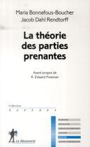 Couverture du livre « La théorie des parties prenantes » de Maria Bonnafous-Boucher aux éditions La Decouverte