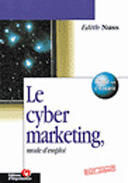 Couverture du livre « Le Cyber Marketing » de Edith Nuss aux éditions Organisation
