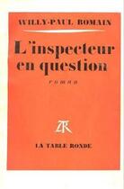 Couverture du livre « L'inspecteur en question » de Romain Willy-Paul aux éditions Table Ronde