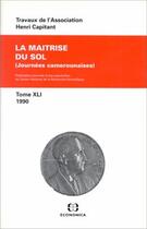 Couverture du livre « MAITRISE DU SOL (LA) » de Association Henri Ca aux éditions Economica