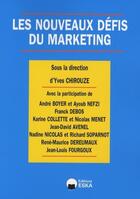 Couverture du livre « Les nouveaux défis du marketing » de Yves Chirouze aux éditions Eska