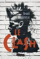 Couverture du livre « Le clash » de Benoit Severac aux éditions Syros