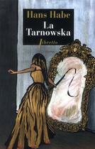 Couverture du livre « La Tarnowska » de Hans Habe aux éditions Libretto