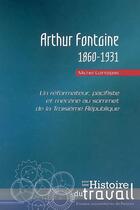 Couverture du livre « Arthur Fontaine ; 1860-1931 » de Michel Cointepas aux éditions Pu De Rennes