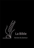 Couverture du livre « La bible version du semeur - a gros caracteres, couverture skivertex noire, avec zip » de Anonyme aux éditions Excelsis