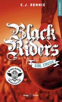 Couverture du livre « Black riders Tome 2 : girl crush » de C.J. Ronnie aux éditions Hugo Poche