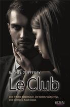 Couverture du livre « Le club » de Rachel Zufferey aux éditions City