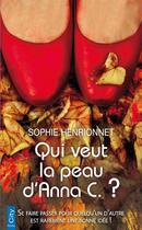 Couverture du livre « Qui veut la peau d'Anna C. ? » de Sophie Henrionnet aux éditions City Editions