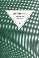 Couverture du livre « Nouveaux jeux interessants » de Georges Perec aux éditions Zulma