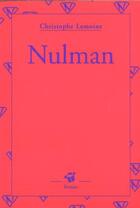 Couverture du livre « Nulman » de Lemoine Christophe aux éditions Thierry Magnier