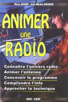 Couverture du livre « Animer une radio » de Jounin R. aux éditions Dixit