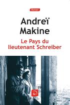 Couverture du livre « Le pays du lieutenant Schreiber » de Andrei Makine aux éditions Editions De La Loupe