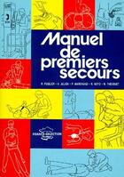 Couverture du livre « Manuel de premiers secours » de Raymond Fusilier aux éditions France Selection