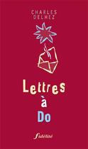 Couverture du livre « Lettres à do » de Charles Delhez aux éditions Fidelite