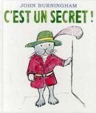 Couverture du livre « C'est un secret ! » de John Burningham aux éditions Kaleidoscope