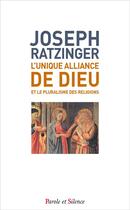 Couverture du livre « Unique alliance de Dieu » de Joseph Ratzinger aux éditions Parole Et Silence