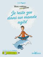 Couverture du livre « Mon cahier poche Tome 38 : je reste zen dans un monde agité » de Erik Pigani et Jean Augagneur aux éditions Jouvence