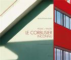 Couverture du livre « Pessac / Frugès ; Le Corbusier inconnu » de Michel Petuaud-Letang et Dominique Le Lann aux éditions A Editions