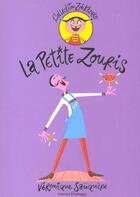 Couverture du livre « La Petite zouris » de Véronique Saüquère-Hubert aux éditions Frimousse